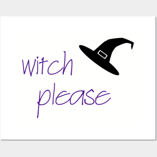 Witch Please Posters and Art